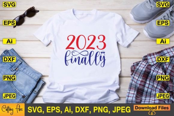 2023 Finally SVG Design Cute File for Graphics and Crafts