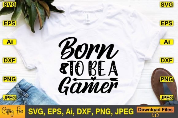 Born to Be a Gamer SVG Design for Crafts and Graphics