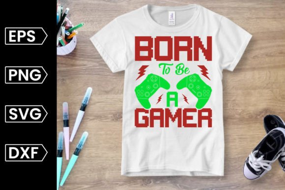 Born to Be a Gamer SVG Graphics for Crafts and Marketing