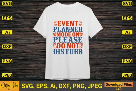 Event Planner Mode on Please Do Not for Crafts and Graphics