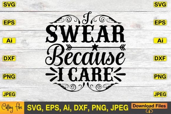 I Swear Because I Care SVG Cute Files Review