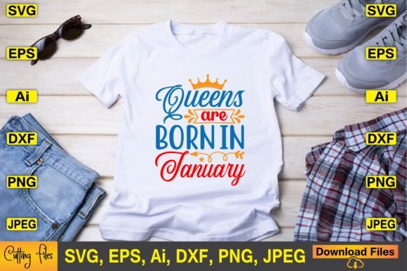 Queens Are Born in January SVG Design for Crafts and Graphics