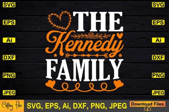 The Kennedy Family SVG Cute Design for Crafts and Graphics